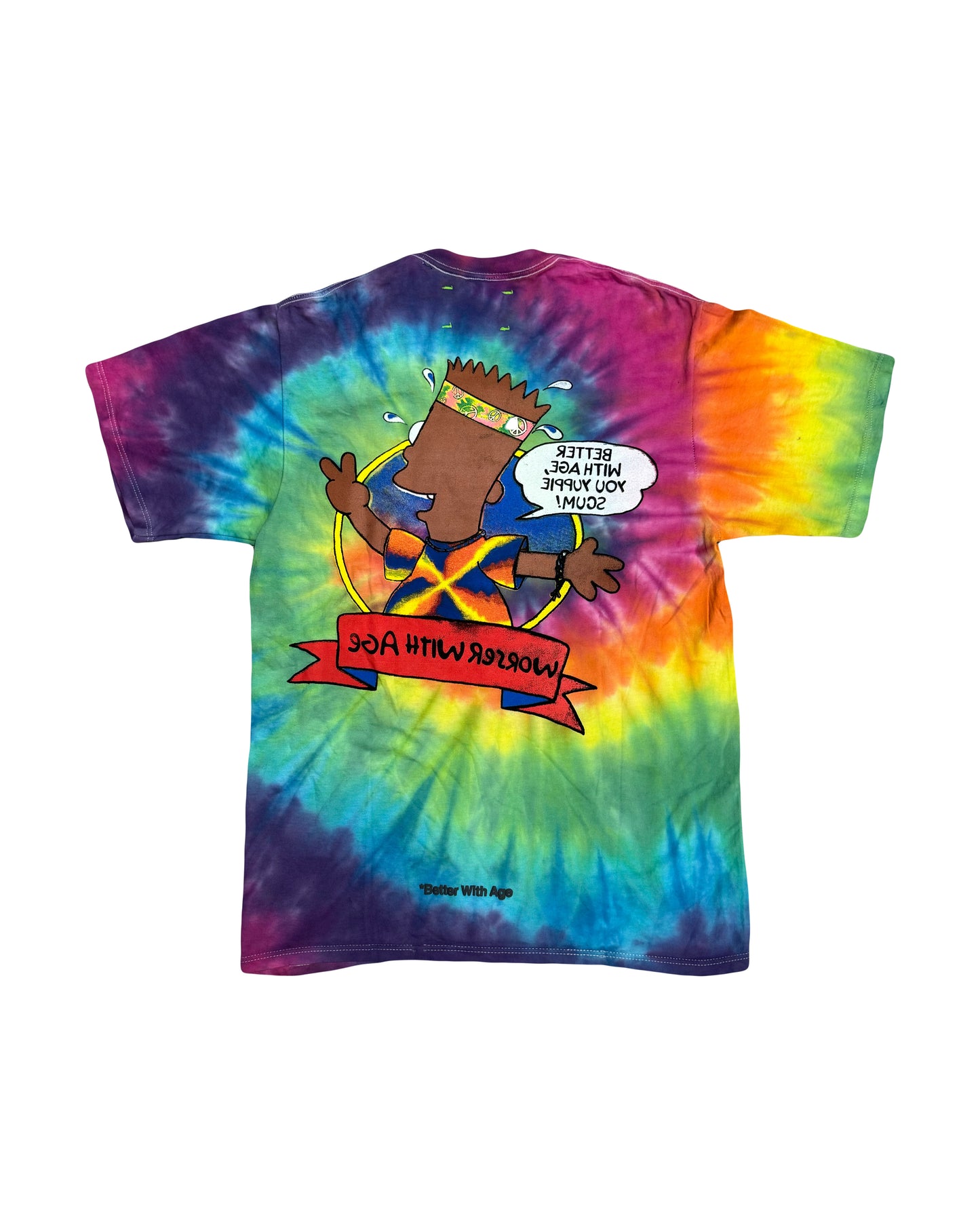 Better With Age Worser T-Shirt Tie Dye