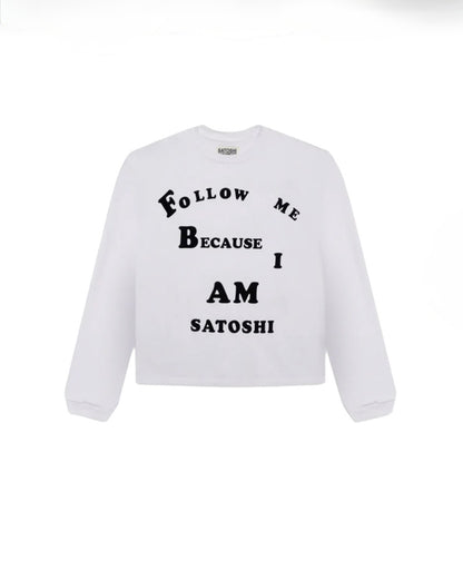 Satoshi Nakamoto Follow Me Long Sleeve White
