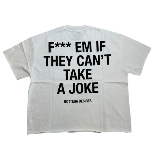 Bottega Desires Fuck Em T-Shirt White